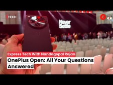 Express Tech LIVE OnePlus Open: All Your Questions Answered | Nandagopal Rajan